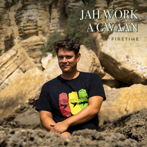 Jah Work A Gwaan by Firetime