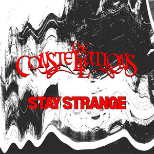 Stay Strange by The Constellations