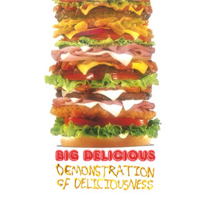 BIG DELICIOUS - ENCORE