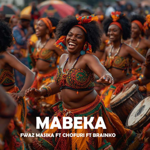 Mabeka (feat. Choffuri & Brainko)