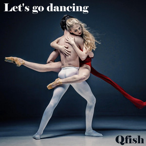 Let's Go Dancing by Qfish