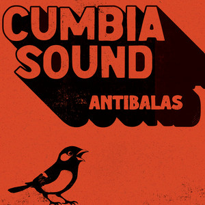 Antibalas by Cumbiasound