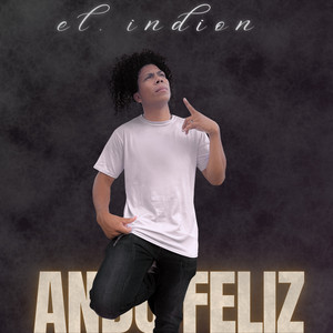 El Indion - Ando Feliz