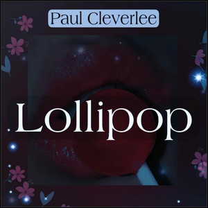 Paul CleverLee - Lollipop