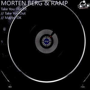 Take You Out (Original Mix) by Morten Berg, Ramp