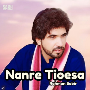 Rahman Sabir - Nane Han Gila