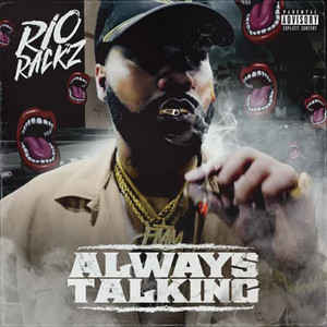 Always Talking by Rio Rackz