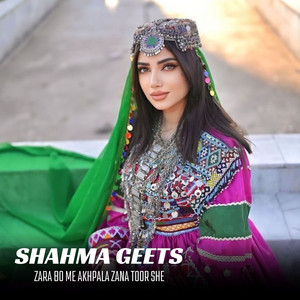 Shahma Geets - Zara Bo Me Akhpala Zana Toor She (Live)
