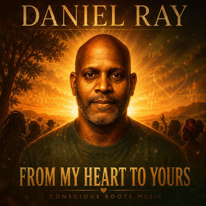 “From My Heart to Yours” by Daniel Ray