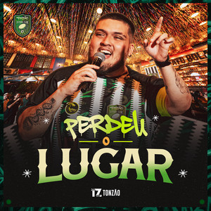 Perdeu o Lugar by TONZÃO