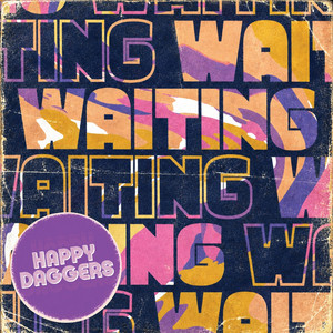 Waiting by Happy Daggers