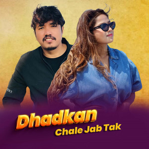 Ganesh Chaudhary & Annu Chaudhary - Dhadkan chale jab tak