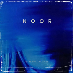 Noor (feat. Iffi Brown)