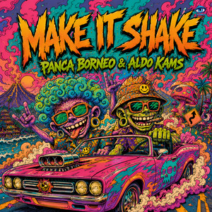 Make It Shake by Panca Borneo, ALDO KAMS