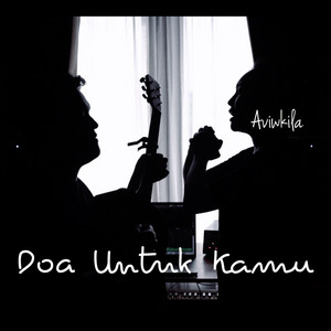 AVIWKILA - Doa Untuk Kamu