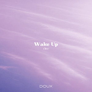 Wake Up by Olive