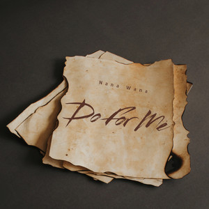 Do for Me by Nana Wana