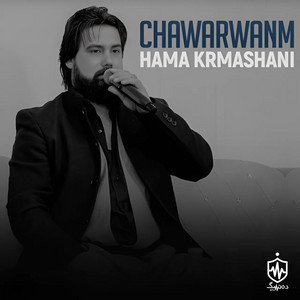 Hama Krmashani - Chawarwanm
