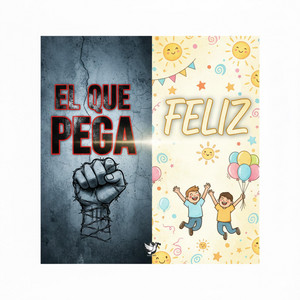 feliz by el que pega