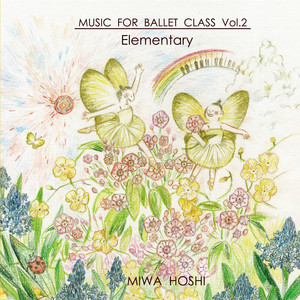 MUSIC FOR BALLET CLASS Vol.1 - Album by Miwa Hoshi | Spotify