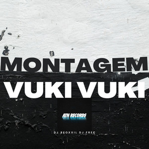 MONTAGEM VUKI VUKI by DJ FREC, DJ REOXXIL