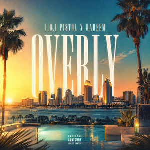 Overly by 1.0.1 pi$tol, Raheem