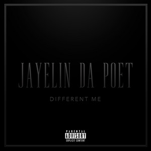 Jayelin Da Poet - Different Me