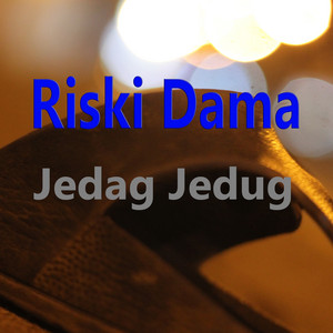 Riski Dama - Are You Jedug