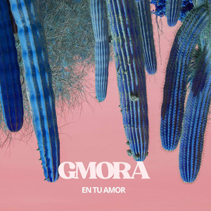 EN TU AMOR by GMORA