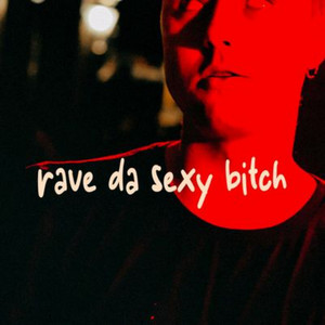 ljota - Rave da Sexy Bitch