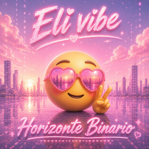 Horizonte Binario by Eli Vibe