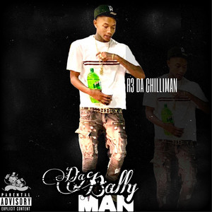 Da Bally Man by R3 DA Chilliman