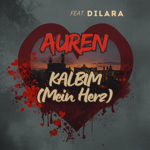 KALBİM (Mein Herz) by AUREN, DİLARA