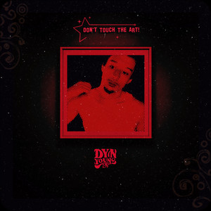Don't Touch The Art by Dyn Young