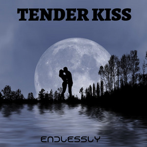 Tender Kiss by Endlessly
