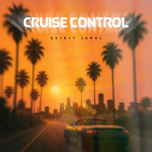 Cruise Control by Quincy Jamal