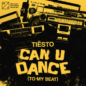 Can U Dance (To My Beat) - Extended Mix by Tiësto cover art