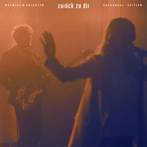 Zurück zu dir (Cathedral Version)
