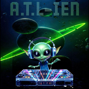 A.T.L-IEN by Tipper Galore