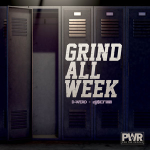 Grind All Week (feat. DJ $crilla)