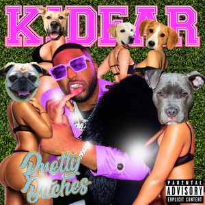 Kidear - Pretty Bitches