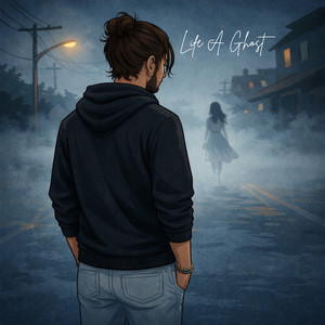 Life A Ghost by WyhteOut