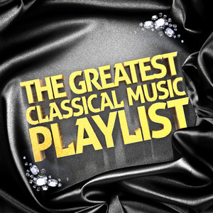 The Greatest Classical Music Playlist album