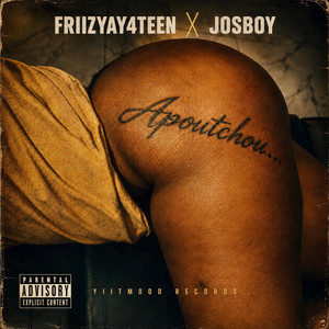 APOUTCHOU - Remix by Friizyay4teen, Josboy