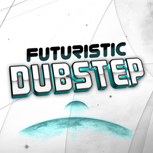Futuristic Dubstep album
