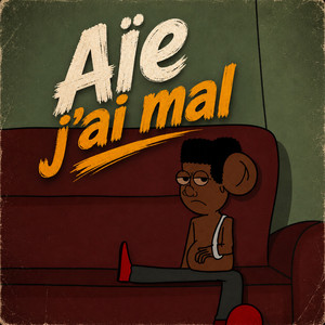 AÏE (j’ai mal) by King Emris