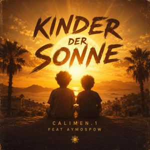 KINDER DER SONNE by Calimen.1, AYMOSPOW