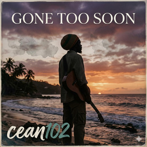 Gone Too Soon by Cean102