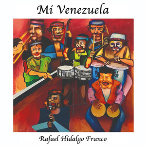 Mi Venezuela by Rafael Hidalgo Franco