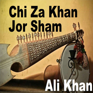 Ali Khan - Chi Za Khan Jor Sham